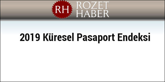 2019 Küresel Pasaport Endeksi