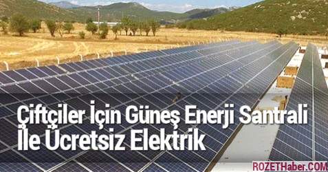 Antalya'da Çiftçiler İçin Güneş Enerji Santrali İle Ücretsiz Elektrik