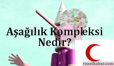 Aşağılık Kompleksi Hastalığı Haberi Aşağılık Kompleksi Hastalığı resmi