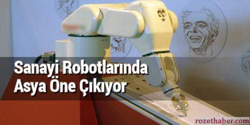 Sanayi Robotlarında Asya Öne Çıkıyor Haberi Sanayi Robotlarında Asya Öne Çıkıyor resmi