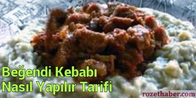 Beğendi Kebabı Nasıl Yapılır Tarifi Beğendi Kebabı Nasıl Yapılır Tarifi