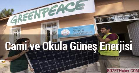 Cami ve Okula Güneş Enerjisi Takıldı Tasarruf Sağlanacak Cami ve Okula Güneş Enerjisi Takıldı Tasarruf Sağlanacak