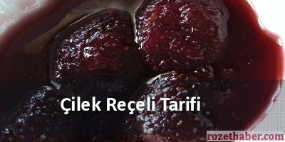 Çilek Reçeli Nasıl Yapılır Tarifi