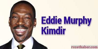 Eddie Murphy Kimdir