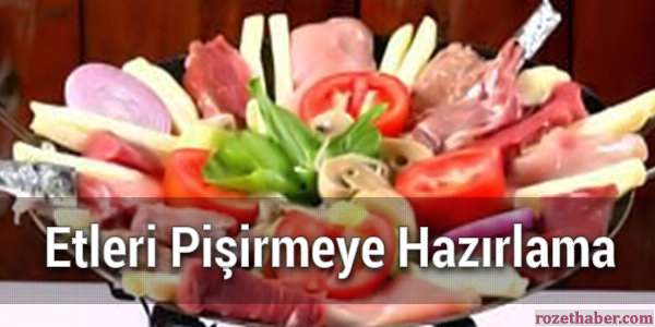 Etleri Pişirmeye Hazırlama