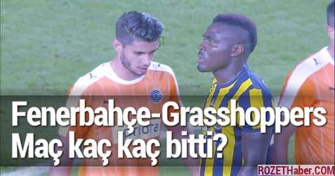 Fenerbahçe Grasshoppers maçı kaç kaç bitti golleri kim attı maç skoru sonucu Haberi Fenerbahçe Grasshoppers maçı kaç kaç bitti golleri kim attı maç skoru sonucu resmi