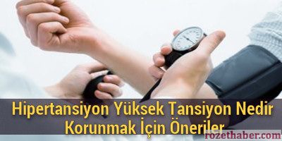 Yüksek Tansiyon Neden Olur Nasıl Düşürülür