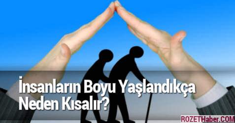 İnsanların Boyu Yaşlandıkça Neden Kısalır