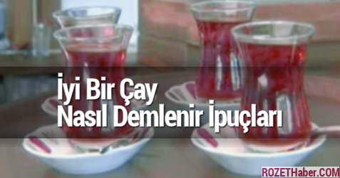 İyi Bir Çay Nasıl Demlenir İpuçları