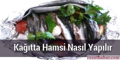 Kağıtta Hamsi Nasıl Yapılır Tarifi