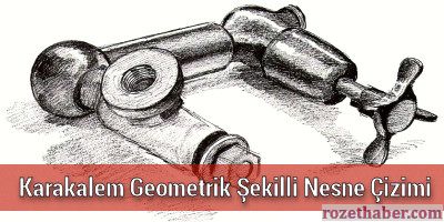 Karakalem Geometrik Şekilli Nesne Çizimi