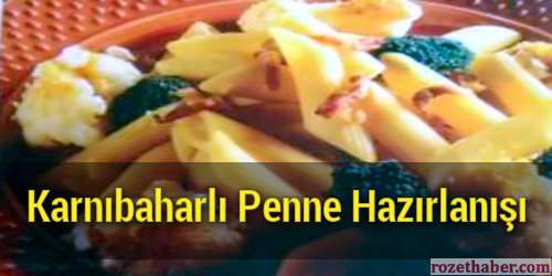 Karnıbaharlı Penne Hazırlanışı Karnıbaharlı Penne Hazırlanışı