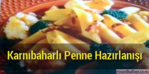 Karnıbaharlı Penne Hazırlanışı