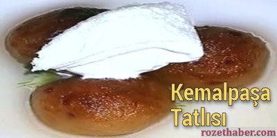 Kemalpaşa Tatlısı Nasıl Yapılır Tarifi Kemalpaşa Tatlısı Nasıl Yapılır Tarifi
