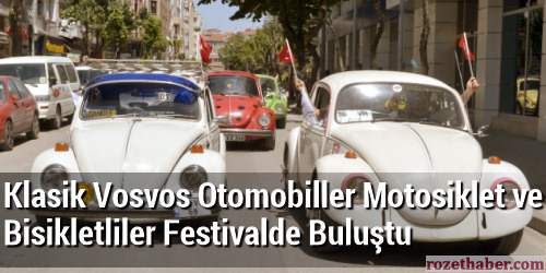 Klasik Vosvos Otomobiller Motosiklet ve Bisikletliler Festivalde Buluştu