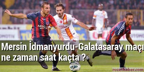 Mersin İdman Yurdu Galatasaray maçı ne zaman bilet fiyatları 