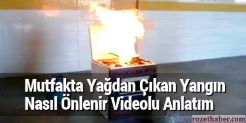 Mutfakta Yağdan Çıkan Yangın Nasıl Önlenir Videolu Anlatım