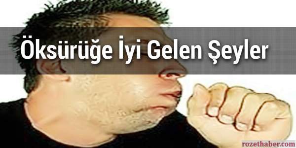 Öksürüğe İyi Gelen Şeyler