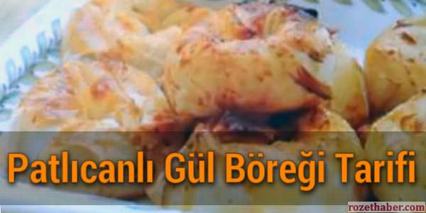 Patlıcanlı Gül Böreği Tarifi Patlıcanlı Gül Böreği Tarifi