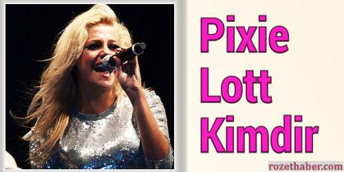 Pixie Lott Kimdir