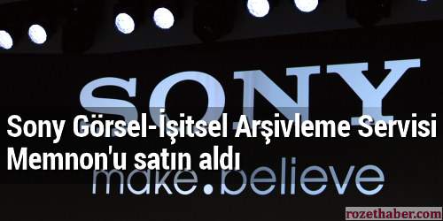 Sony Görsel-İşitsel Arşivleme Servisi Memnon’u satın aldı