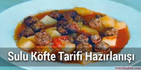 Sulu Köfte Tarifi Hazırlanışı Sulu Köfte Tarifi Hazırlanışı
