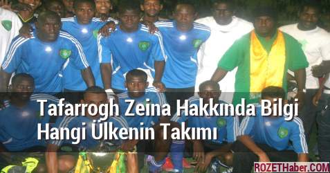 Tafarrogh Zeina Hakkında Bilgi Hangi Ülkenin Takımı Tafarrogh Zeina Hakkında Bilgi Hangi Ülkenin Takımı