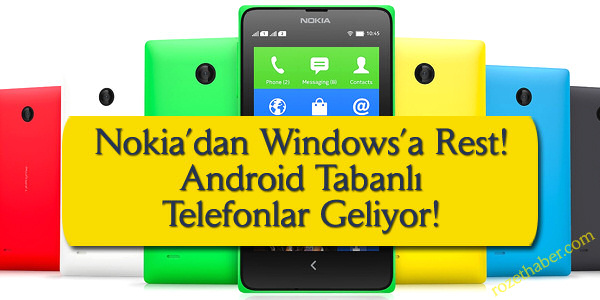 Nokia’dan Android İşletim Sistemli Telefonlar Geliyor! Haberi Nokia’dan Android İşletim Sistemli Telefonlar Geliyor! resmi