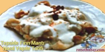 Tepside Fırın Mantı Nasıl Yapılır Tarifi Tepside Fırın Mantı Nasıl Yapılır Tarifi
