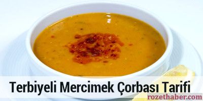 Terbiyeli Mercimek Çorbası Nasıl Yapılır Tarifi