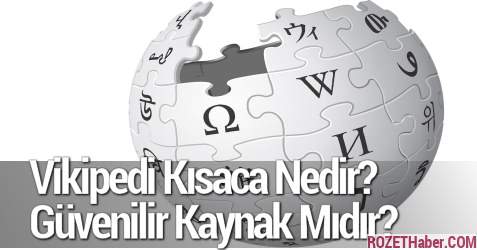 Vikipedi Kısaca Nedir Güvenilir Kaynak Mıdır