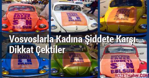 Vosvoslarla Kadına Şiddete Karşı Dikkat Çektiler