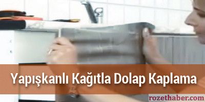 Yapışkanlı Kağıtla Dolap Kaplama