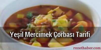 Yeşil Mercimek Çorbası Tarifi